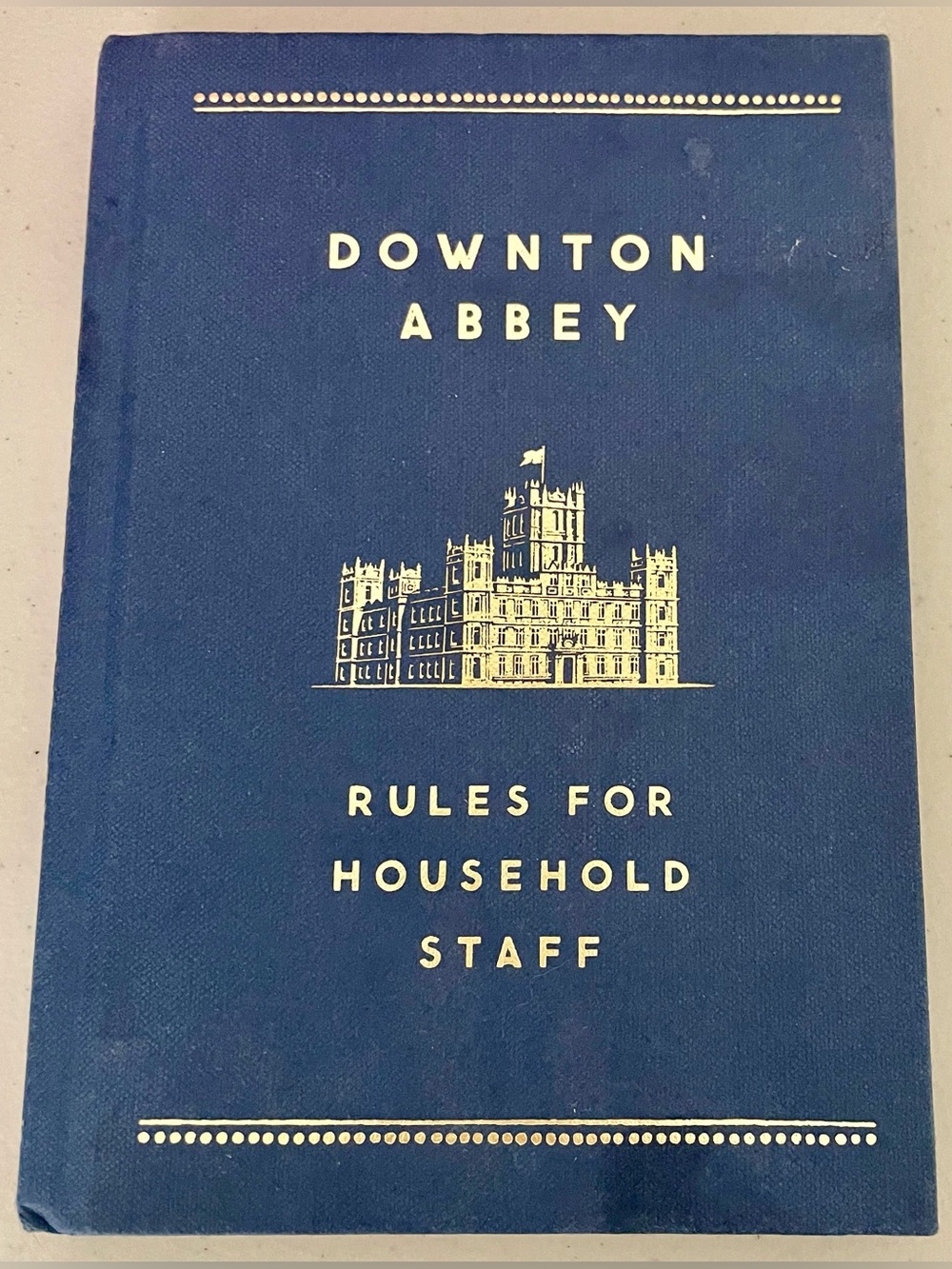 ⛲️ “Downton Abbey Rules for Household Staff” Hardcover Book ⛲️